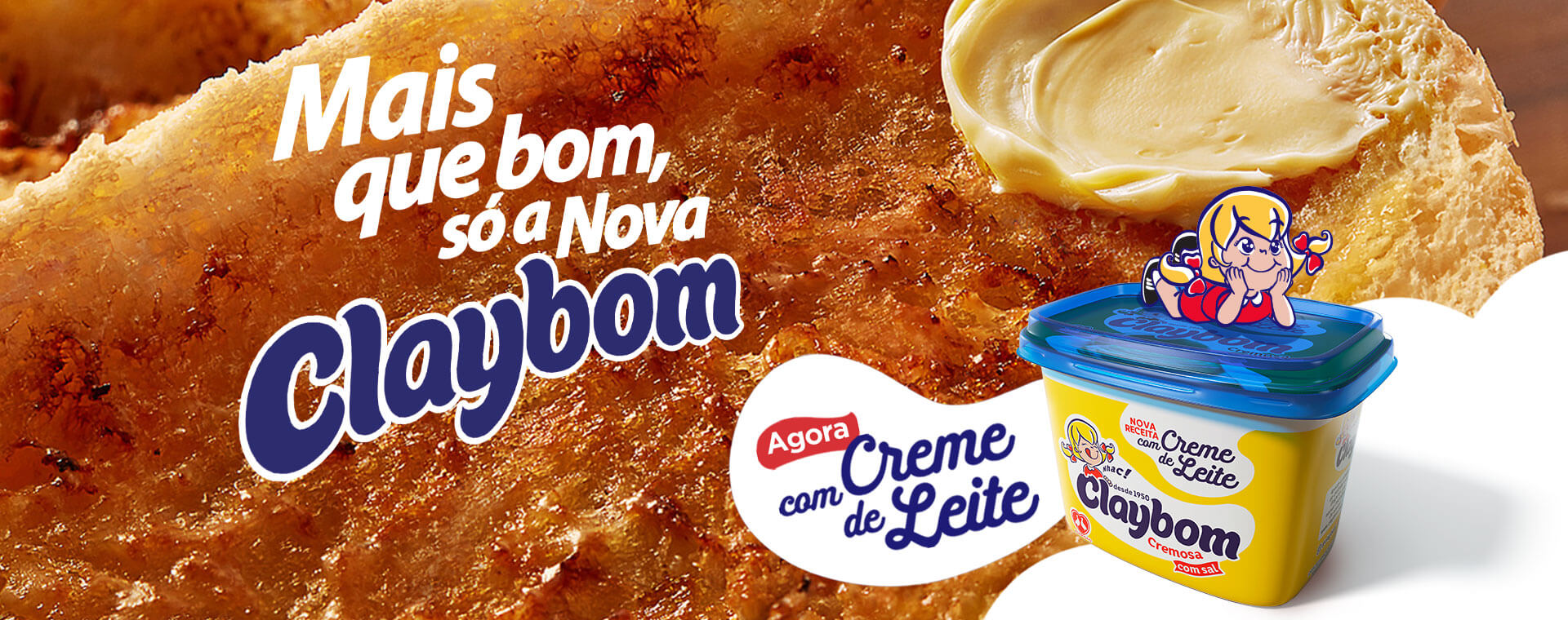 Mais que bom, só a nova Claybom agora com creme de leite